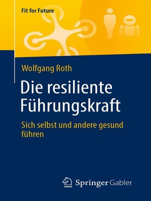 cover image of Die resiliente Führungskraft